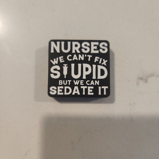 Nurses we can fix stupid CUSTOM silicone focal bead